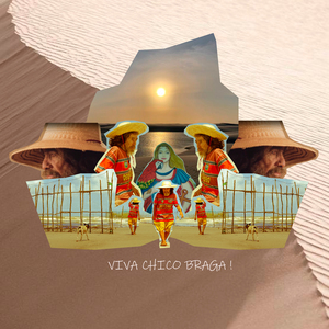 Viva Chico Braga!