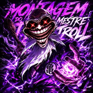 Montagem do Mestre Troll
