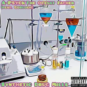 Synthetic Drug Mills (feat. Gorloch)