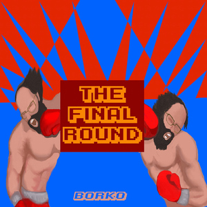 The Final Round (Remix by Futuregrapher)