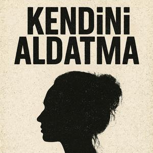 Kendini Aldatma Anatolian Original Audio