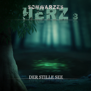 Schwarzes Herz Folge 03 - Der stille See (Teil 16)