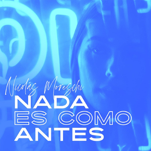 Nada Es Cómo Antes