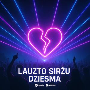 Lauzto Siržu Dziesma (feat. Rumbiņš)
