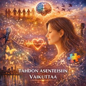 Tahdon asenteisiin vaikuttaa