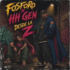 Desde la Z (feat. HH Gen)