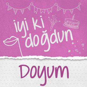 Doğum Günün Kutlu Olsun Doyum