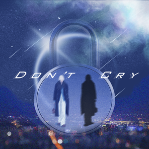 Don't Cry (PROD BY FaunmU)