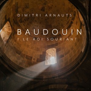 Baudouin - 1. Le Roi Souriant