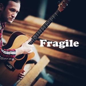 Fragile