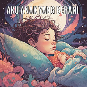 Aku Anak Yang Berani