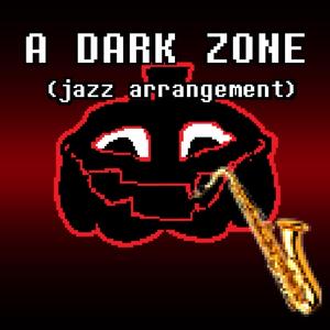 A DARK ZONE (Big Band Jazz Arrangement)