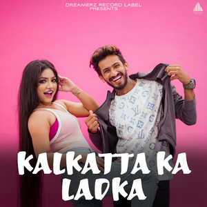 Kalkatta Ka Ladka