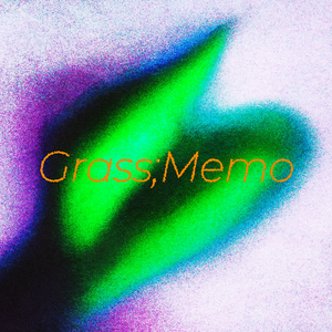 Grass;memo*