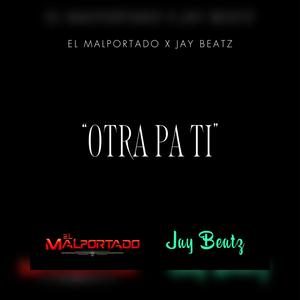 Otra Pa Ti (feat. Jay Beatz)