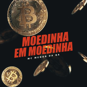 Moedinha Em Moedinha