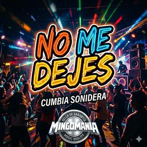 No me Dejes (Cumbia Sonidera )