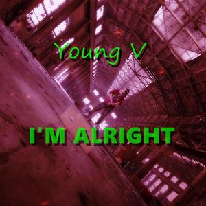 I'M ALRIGHT