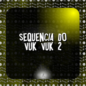 Sequencia do Vuk Vuk 2
