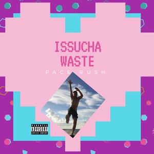 Issucha Waste