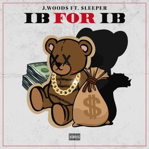 Ib for Ib (feat. $leeper)