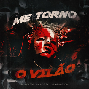 Me Torno O Vilão
