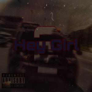 Hey Girl, Pt. 2 (feat. Lilquanfto)