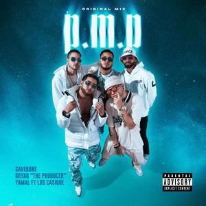 P.M.P (Original mix) (feat. Saverone, Goyaotheproducer & Yamal)