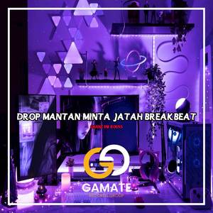DROP MANTAN MINTA JATAH