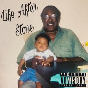 Life After Stone