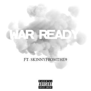 War Ready (feat. Skinnyfromthe9)