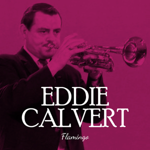 Eddie Calvert - Cherry Pink
