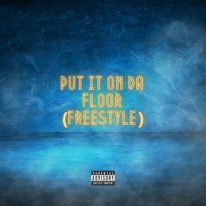 Put It On Da Floor (Freestyle)