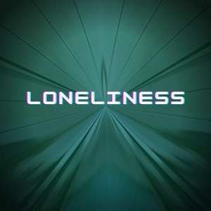 Loneliness