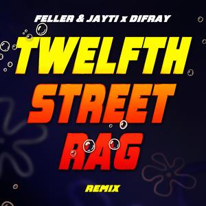 Twelfth Street Rag (feat. Difray) (Remix)
