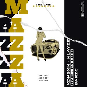 Mazza (feat. Mlayze, Ozie, CJ Lkin & BarzC)