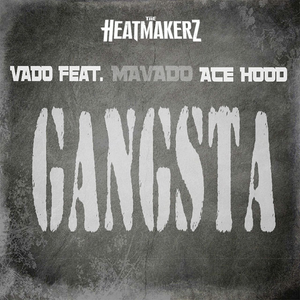 Gangsta (Raw) Ft. Mavado, Terror Fabulous & Ace Hood