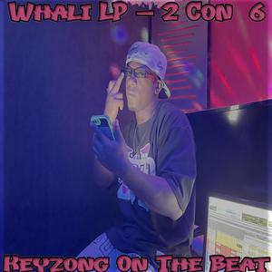 2 Con 6 (feat. Lp Con Whali)