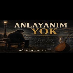 Anlayanım yok