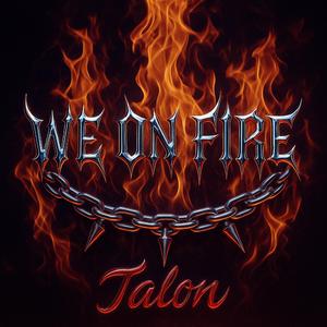 We On Fire