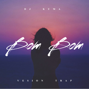 Bom Bom (Trap)