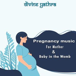 Pregnancy Music for Mother & Baby in the Womb