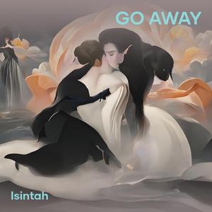 Go Away