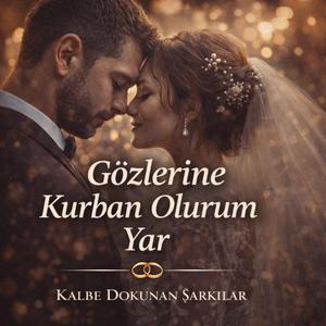 Gözlerine Kurban Olurum Yar