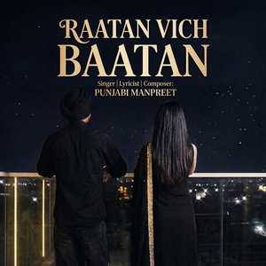RAATAN VICH BAATAN