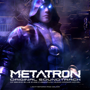 Metatron (Blue Eyes Cyberpunk Original Soundtrack)
