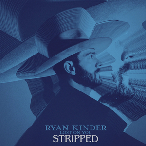 Lost on You (Stripped)