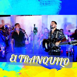 El Tranquilo (feat. El Compa Lalo & Banda La Acelerada)