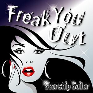 Freak You Out (Danny Merx Mix)