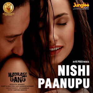 Nishi Paanupu (From "Madrasi Gang")